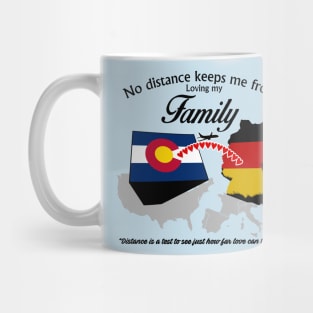 No Distance Loving my Family - Colorado Mug